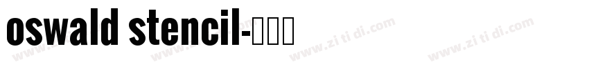 oswald stencil字体转换